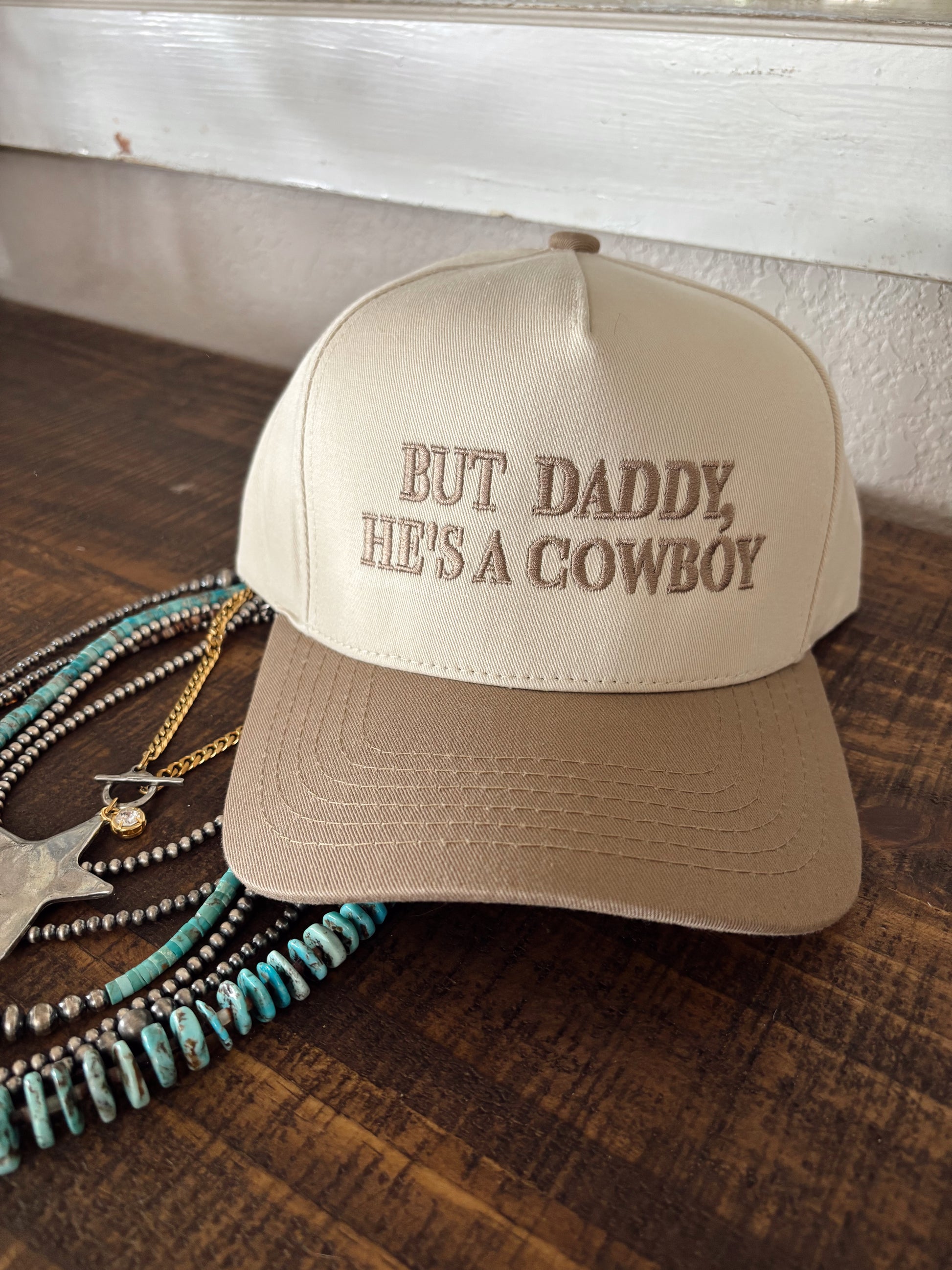 But Daddy, He’s a Cowboy Trucker - Tan